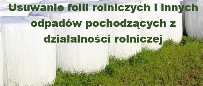 Usuwanie folii rolniczych i innych odpadów pochodzących z działalności  rolniczej – Gmina Będzino